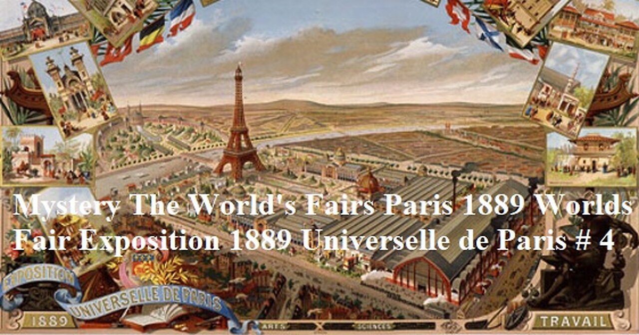 Mystery The World's Fairs Paris 1889 World's Fair Exposition Universelle de Paris # 4