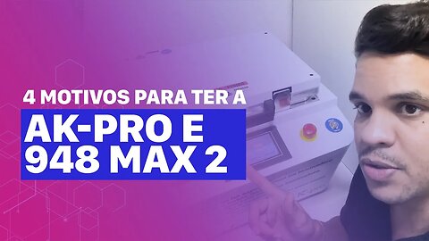 Conhecendo os equipamentos de manutenção de iPhones: AK Pro e 948 MAX 2 | Vale a pena ?