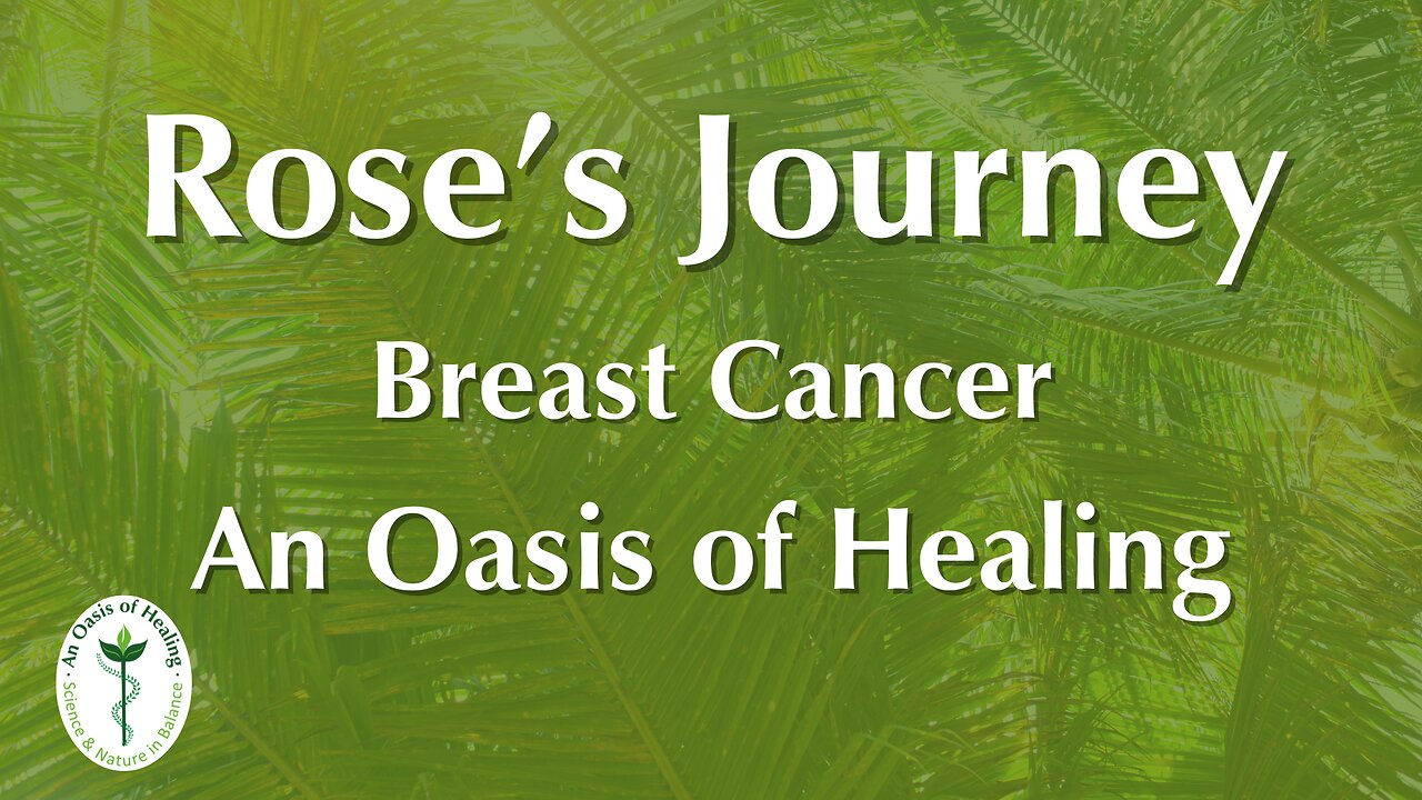 Healing Breast Cancer Holistically | Rose Kim | An Oasis of Healing