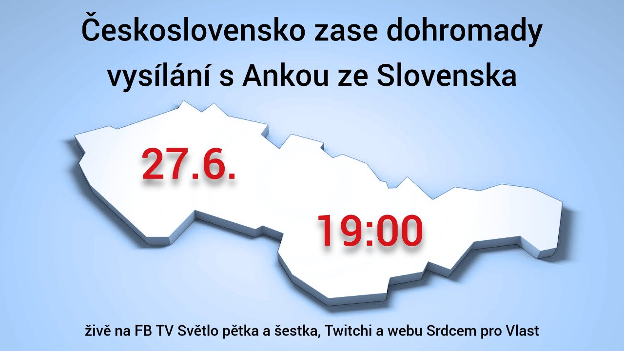 27/6 - Československo zase dohromady vysílání s Ankou ze Slovenska