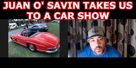 JUAN O' SAVIN TAKES US TO A CAR SHOW