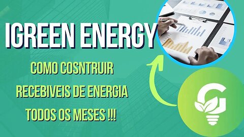 Igreen Energy como criar sua carteira de recebíveis de energia