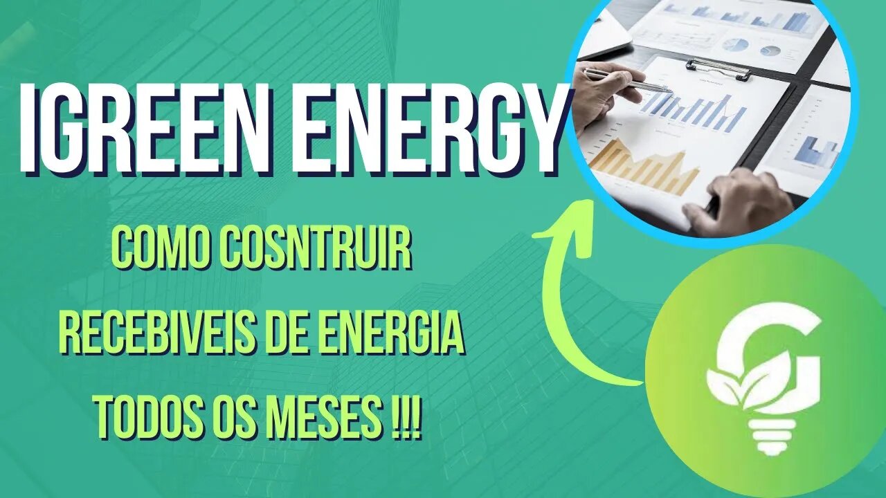 Igreen Energy como criar sua carteira de recebíveis de energia