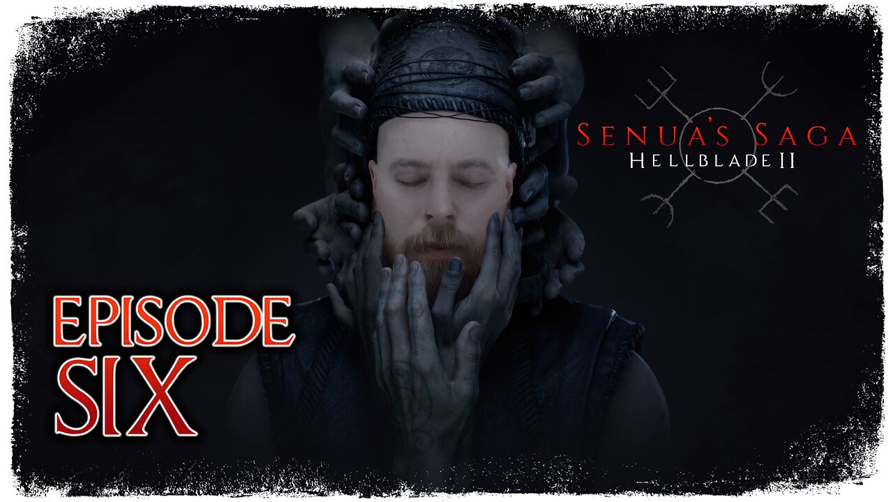 Hellblade 2: Senua's Saga // Episode 6 // ILLTUAGA // Gameplay Walkthrough