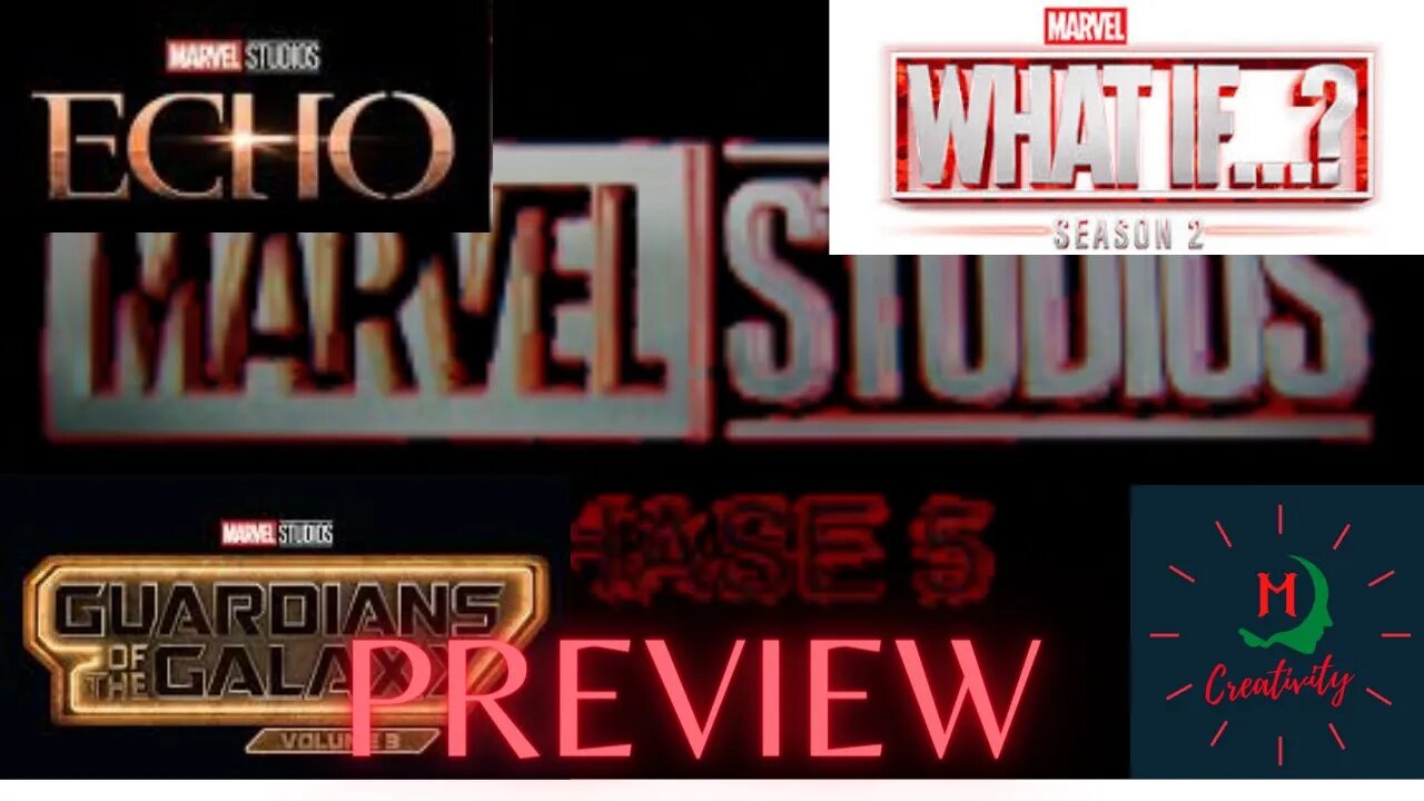 MCU Phase 5 + 6 Preview!! Echo DP Series, What If...Seas 2, TGOTG VOL 3!!!!! Bleeding Edge Style!!!