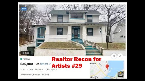 Realtor Recon for Artists #29 - $35,900 Keokuk fixer-upper