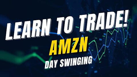 Day Swinging: $AMZN Example