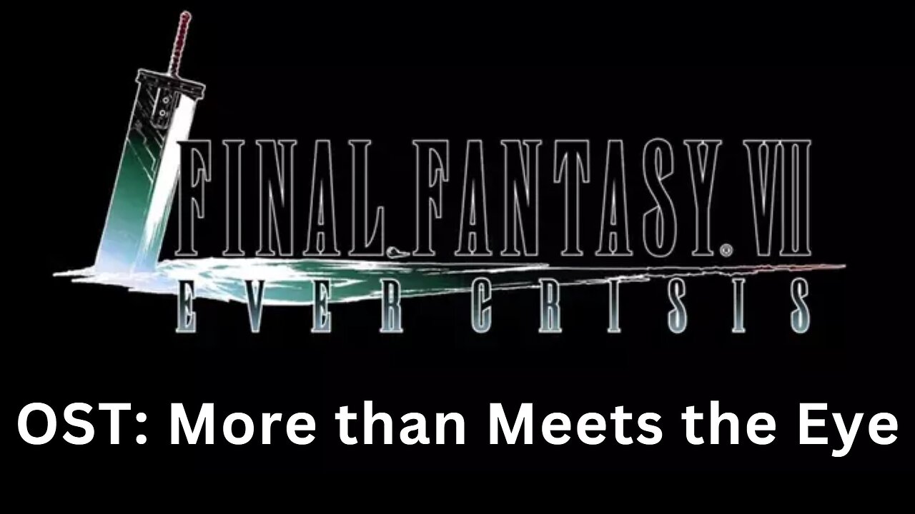 FF7EC OST: More than Meets the Eye