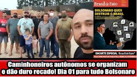Caminhoneiros autônomos se organizam e dão duro recado! Dia 01 para tudo Bolsonaro