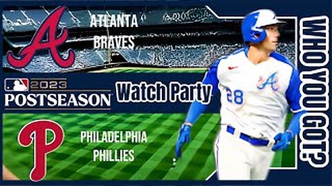 Philadelphia Phillies vs Atlanta Braves | 2023 NLDS Game 3 | Live watch party