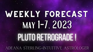 Weekly Forecast - ENERGY UPDATE - May 1-7, 2023 #astrology #energyupdate #spirituality