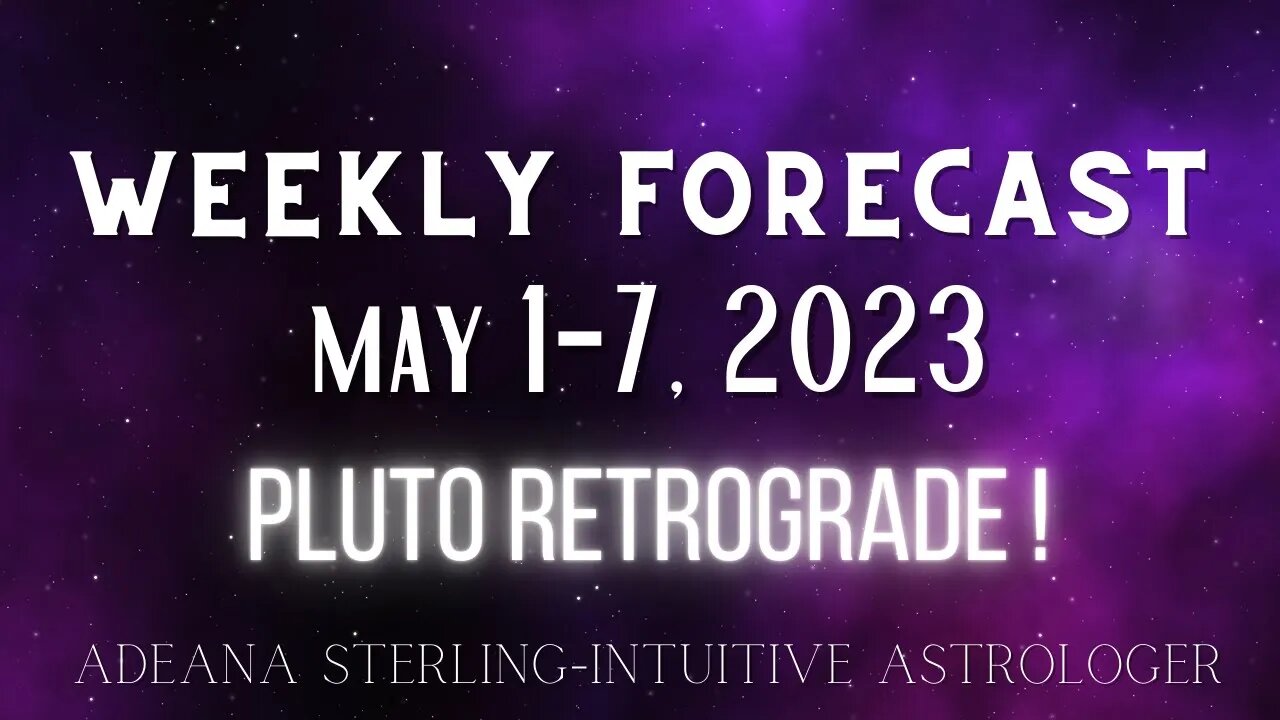 Weekly Forecast - ENERGY UPDATE - May 1-7, 2023 #astrology #energyupdate #spirituality