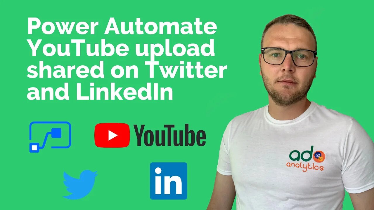 Power Automate - YouTube upload, shared on Twitter and LinkedIn