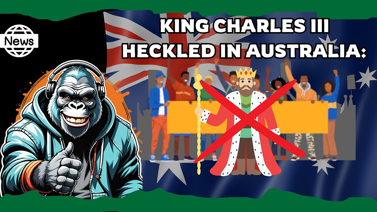 King Charles III Heckled in Australia: 'You Are Not Our King!'