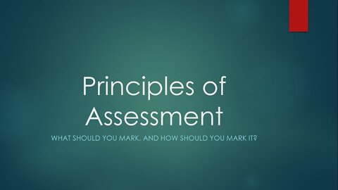 Principles of Assessment