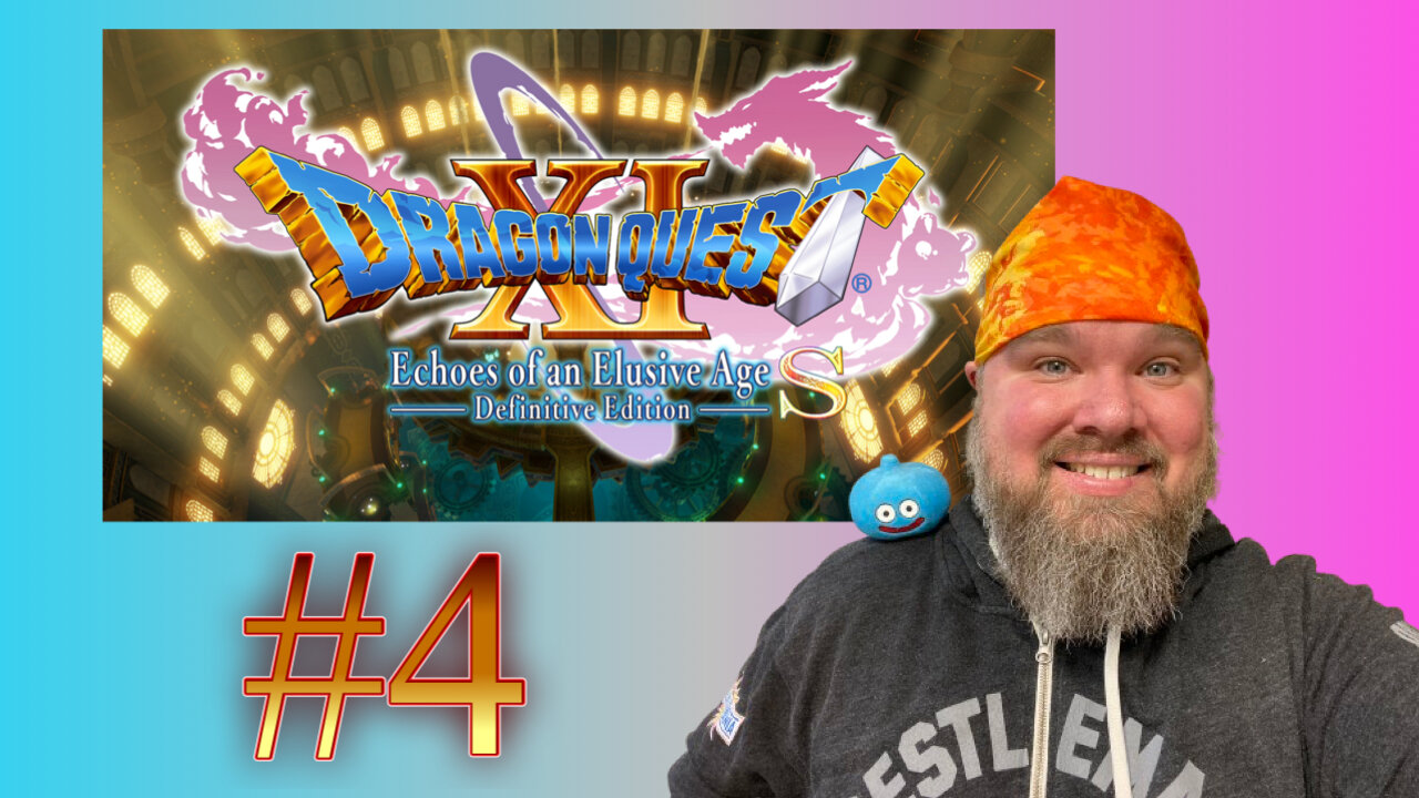 Dragon Quest XI S - #4 - All of a sudden, everyone doesn't like me!