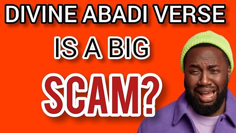 SCAM! Divine Abadi Verse Review | Legit?