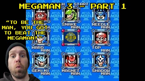 Free State Games - Megaman 3 - Part 1