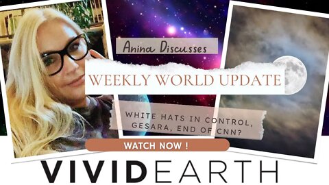 WEEKLY WORLD UPDATE: WHITE HATS IN CONTROL, GESARA, END OF CNN OR REHAUL?