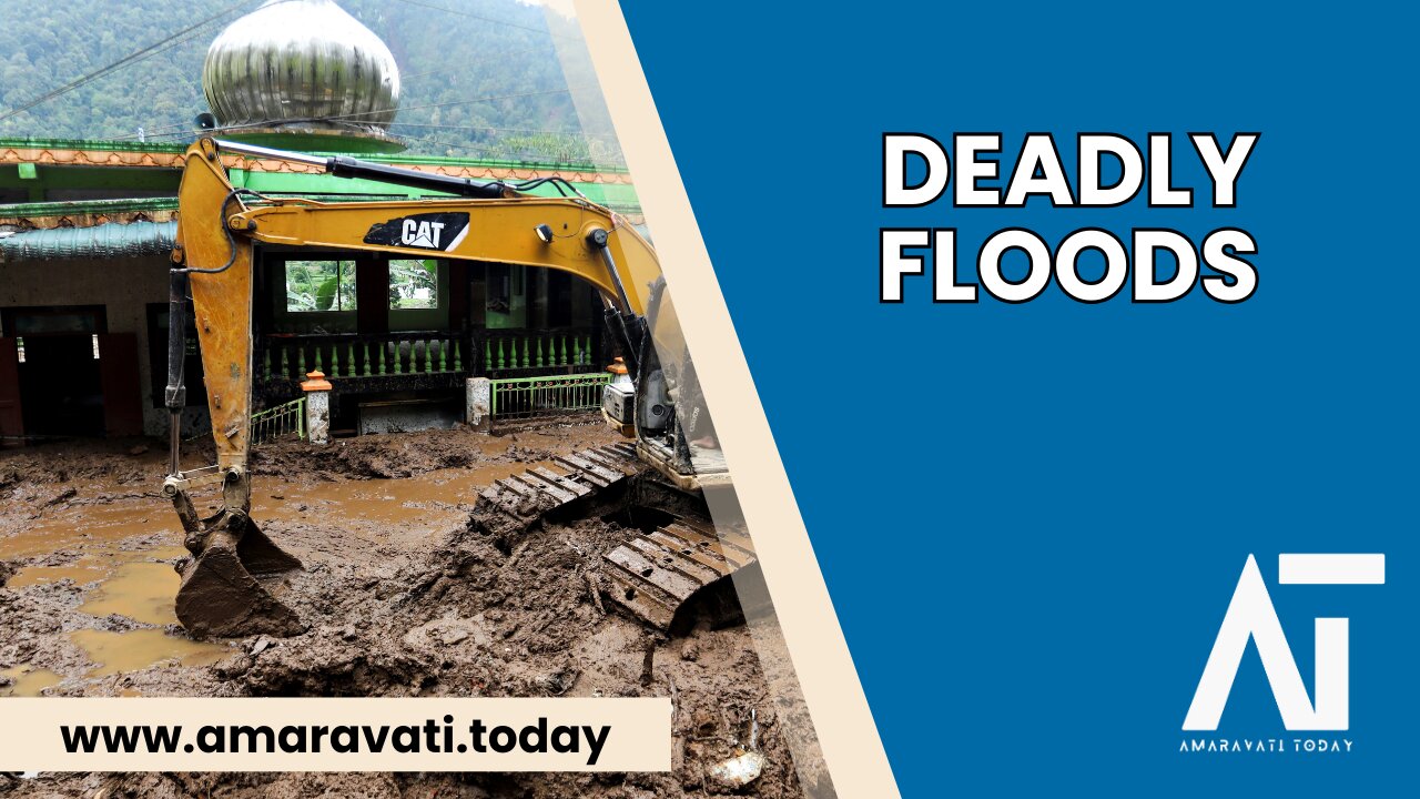 Deadly Floods in Indonesia Search for Survivors | Amaravati Today