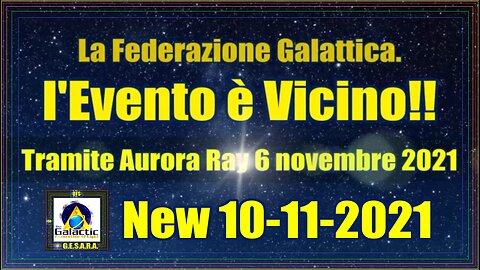 La Federazione Galattica. l'Evento è Vicino!!
