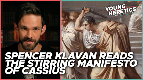 Spencer Klavan reads the stirring manifesto of Cassius