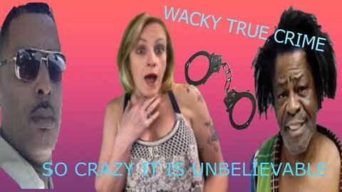 (MUST WATCH) CRIMES SO WACKY THEY ARE UNBELIEVABLE