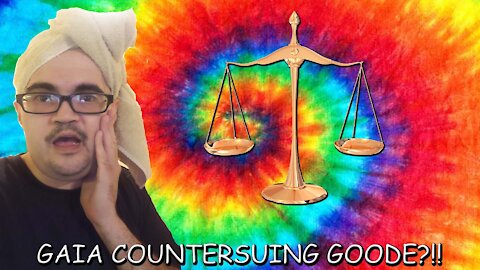 Gaia Countersuing Goode?!!