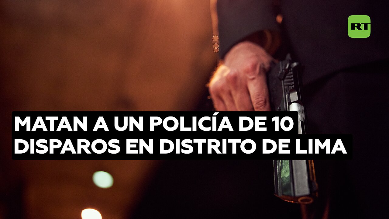 Matan a un policía de 10 disparos en distrito de Lima