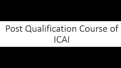 Post Qualification courses by ICAI