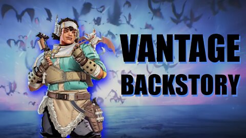COMPLETE Vantage Lore & Backstory - Season 14 Apex Legends