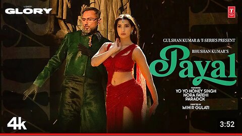 PAYAL SONG (Official Video): YO YO HONEY SINGH | NORA FATEHI | PARADOX | GLORY | BHUSHAN KUMAR