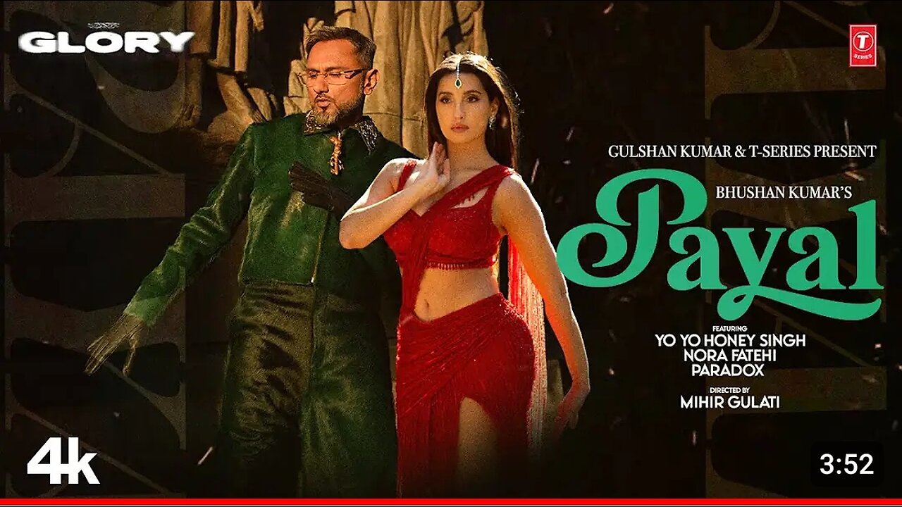 PAYAL SONG (Official Video): YO YO HONEY SINGH | NORA FATEHI | PARADOX | GLORY | BHUSHAN KUMAR