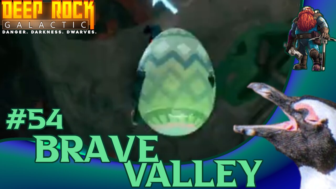 Deep Rock Galactic 54 – Brave Valley (Easter Assignment!)