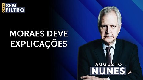 Augusto Nunes: ‘O povo está na rua e quer respostas’ | #osf