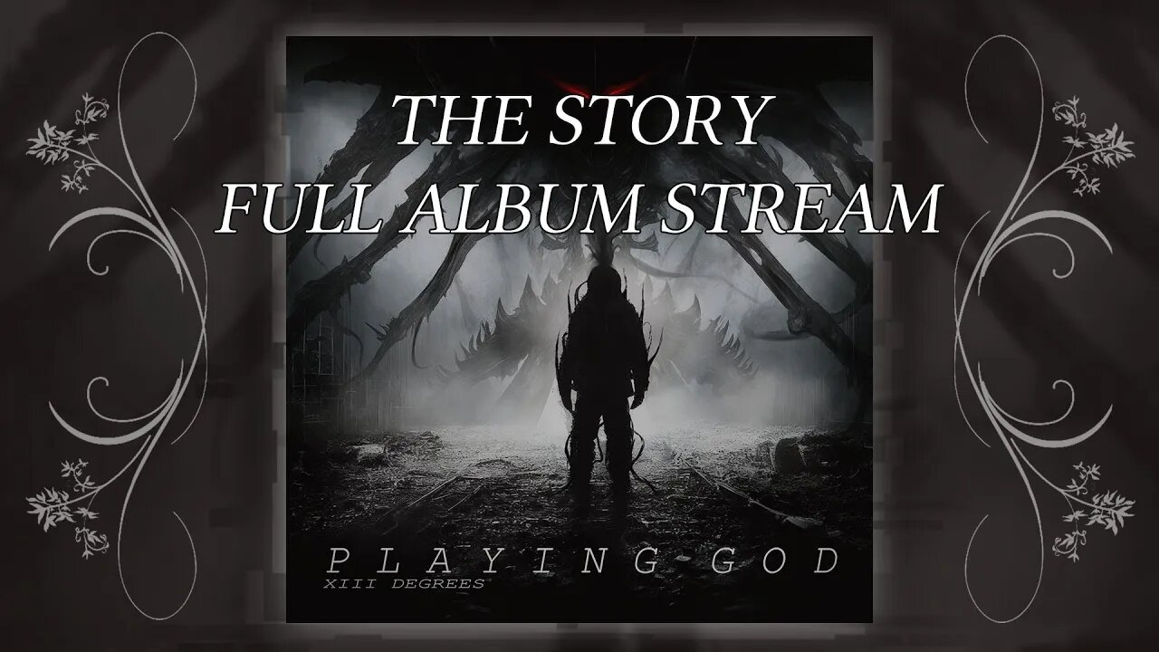 XIII DEGREES ⭒ Playing god [The Story] Full EP