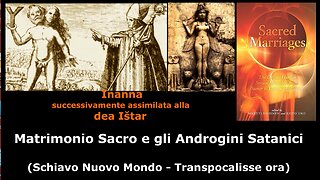 Matrimonio Sacro e gli Androgini Satanici