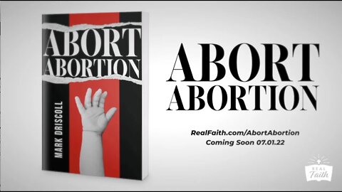 Abort Abortion | Pastor Mark Driscoll