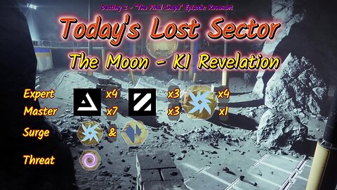 Destiny 2: 12/5/24 K1 Revelation is the Lost Sector. Arc/Stasis Surge