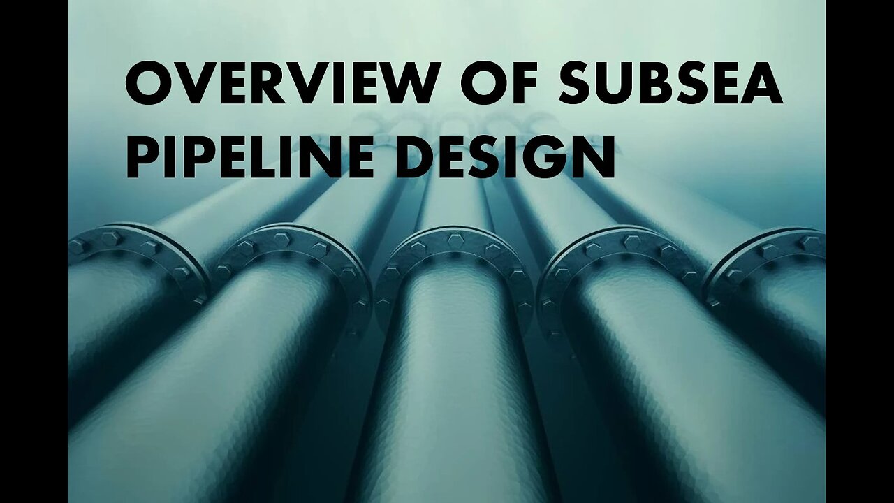 Overview of Subsea Pipeline Design Online Course