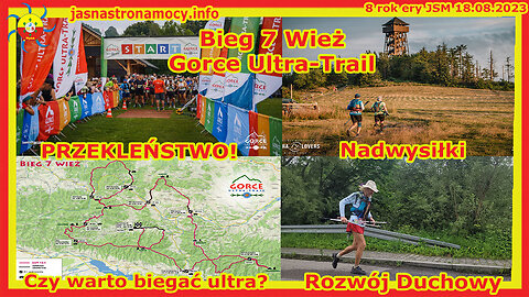 Bieg 7 Wież Gorce Ultra-Trail PRZEKLEŃSTWO Czy warto biegać ultra? Nadwysiłki Rozwój Duchowy