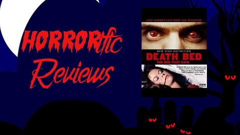 HORRORific Reviews - Death Bed, The Bed that Eats