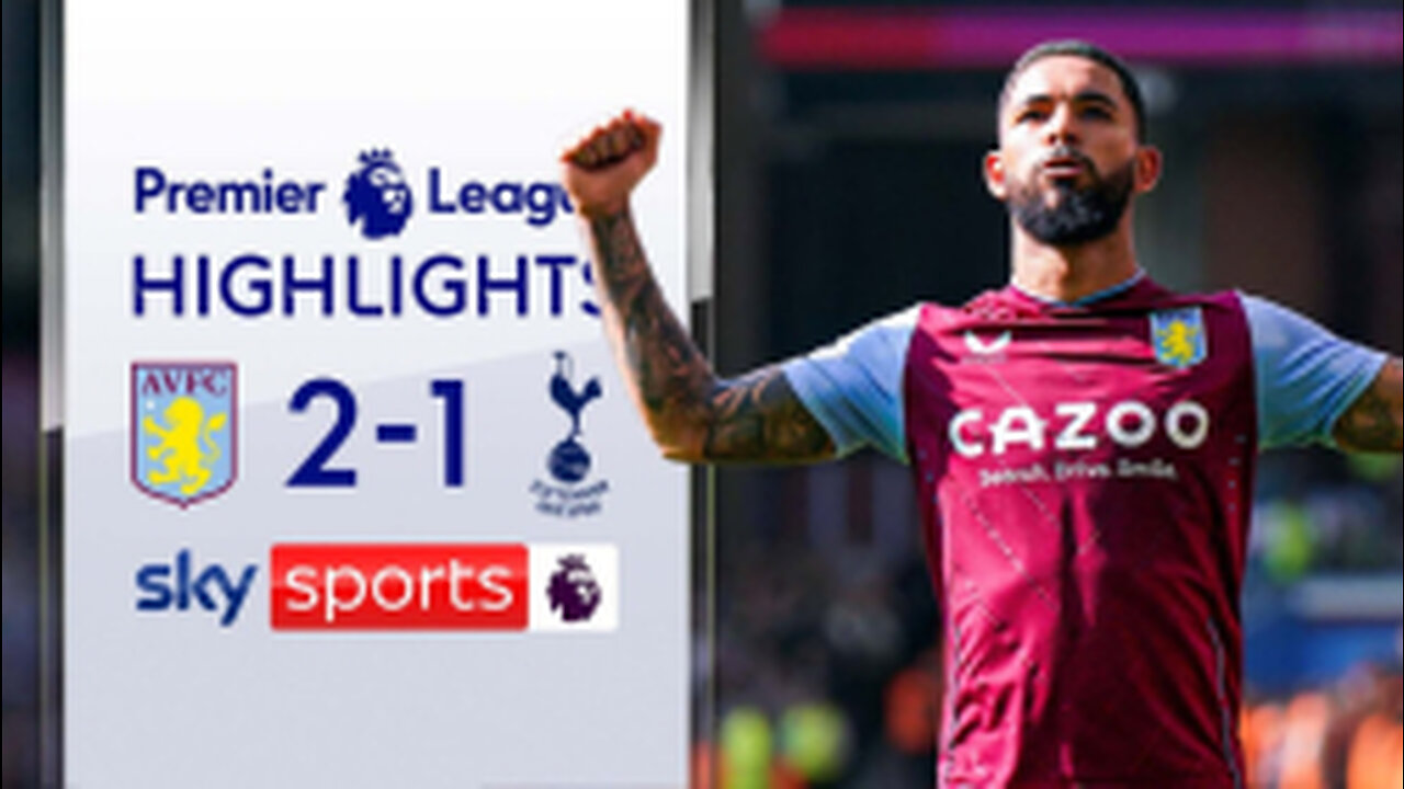 ASTON VILLA VS TOTTENHAM 2-1 | HIGHLIGHTS | PREMIER LEAGUE