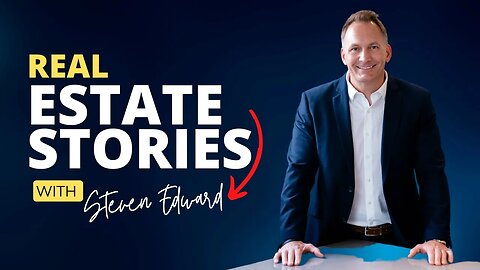 Buying & Selling Real Estate with Steven Edward