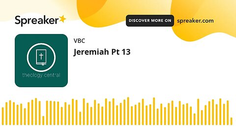 Jeremiah Pt 13