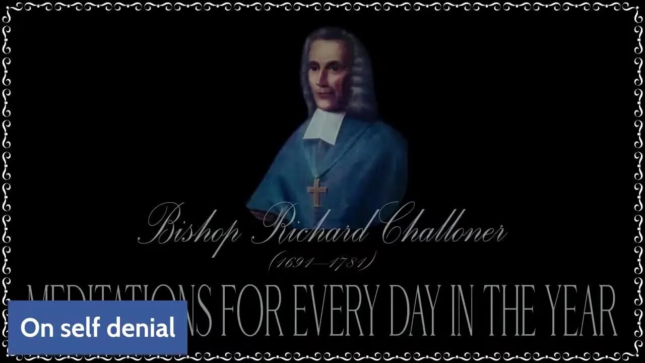 ✠Challoner Meditation: August 18th