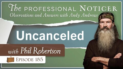 Uncanceled with Phil Robertson