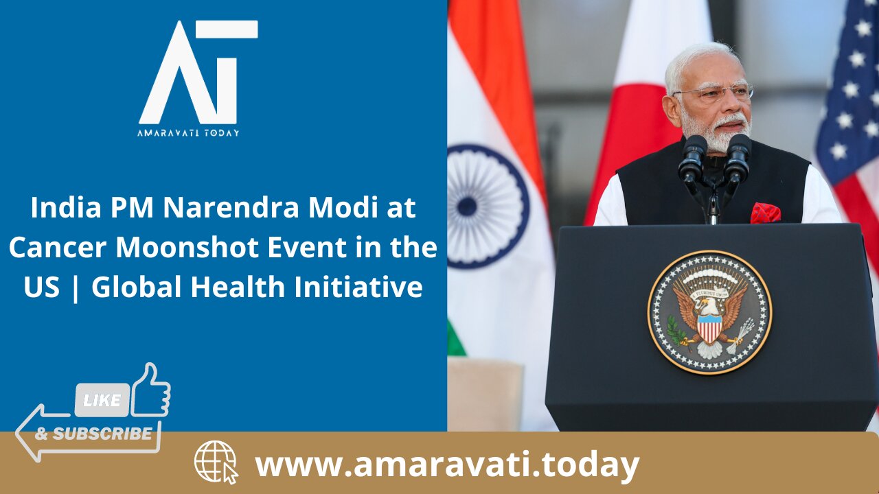 India PM Narendra Modi at Cancer Moonshot Event in US Global Health Initiative | Amaravati Today