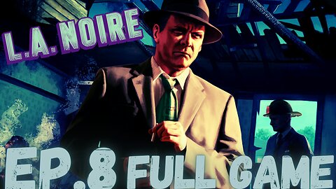 L.A. NOIRE Gameplay Walkthrough EP.8 - Gas Man FULL GAME