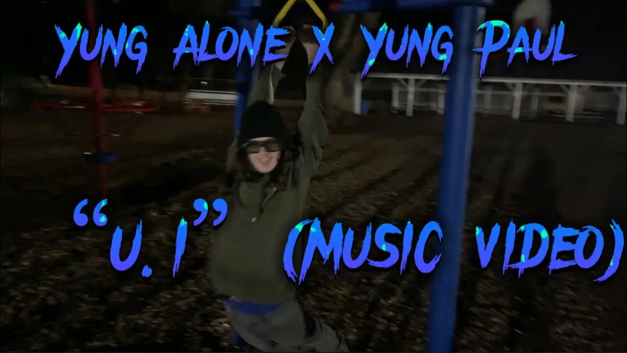 Yung Alone - U.I (Ft. Yung Paul) [Audio]